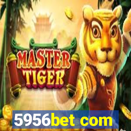 5956bet com
